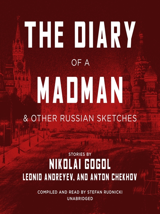 Title details for The Diary of a Madman, and Other Russian Sketches by Nikolai Gogol - Wait list